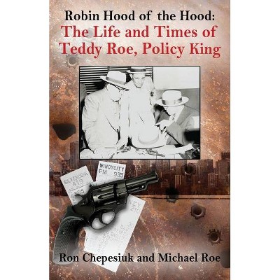 Robin Hood of the Hood - by  Ron Chepesiuk & Michael Roe (Paperback)