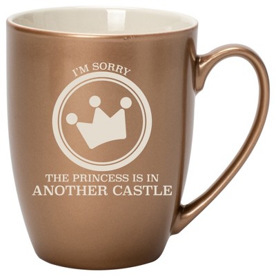 100 North Crown Design 10 Ounce Bronze Metallic Finish, Comfortably Fits Your Hands, New Bone China Coffee Tea Cup Mug, I'm Sorry The Princess Is In