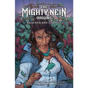 Critical Role: The Mighty Nein Origins--Beauregard Lionett - by  Mae Catt & Matthew Mercer & Marisha Ray (Hardcover) - 1 of 1