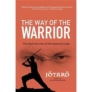The Way of the Warrior - by  Jotaro (Paperback) - 1 of 1