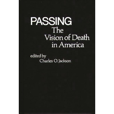 Passing - (Contributions in Family Studies) by  Charles O Jackson & Unknown (Hardcover)