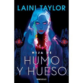 Hija de Humo Y Hueso / Daughter of Smoke & Bone - by  Laini Taylor (Paperback)