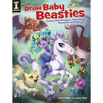 Draw Baby Beasties - by  Lindsay Cibos-Hodges & Jared Hodges (Paperback)