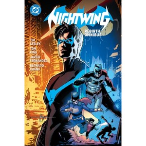 Nightwing: Rebirth Omnibus - by  Tim Seeley (Hardcover) - 1 of 1