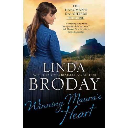 Winning Maura's Heart - (Hangman's Daughters) by Linda Broday - image 1 of 1