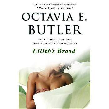 Lilith's Brood - by  Octavia E Butler (Paperback)
