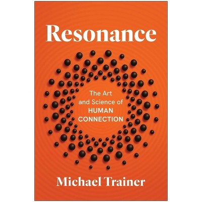 Resonance - by  Michael Trainer (Hardcover)