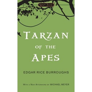 Tarzan of the Apes - (Signet Classics) by  Edgar Rice Burroughs (Paperback) - 1 of 1