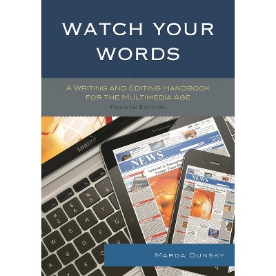 Watch Your Words - 4th Edition by  Marda Dunsky (Paperback)