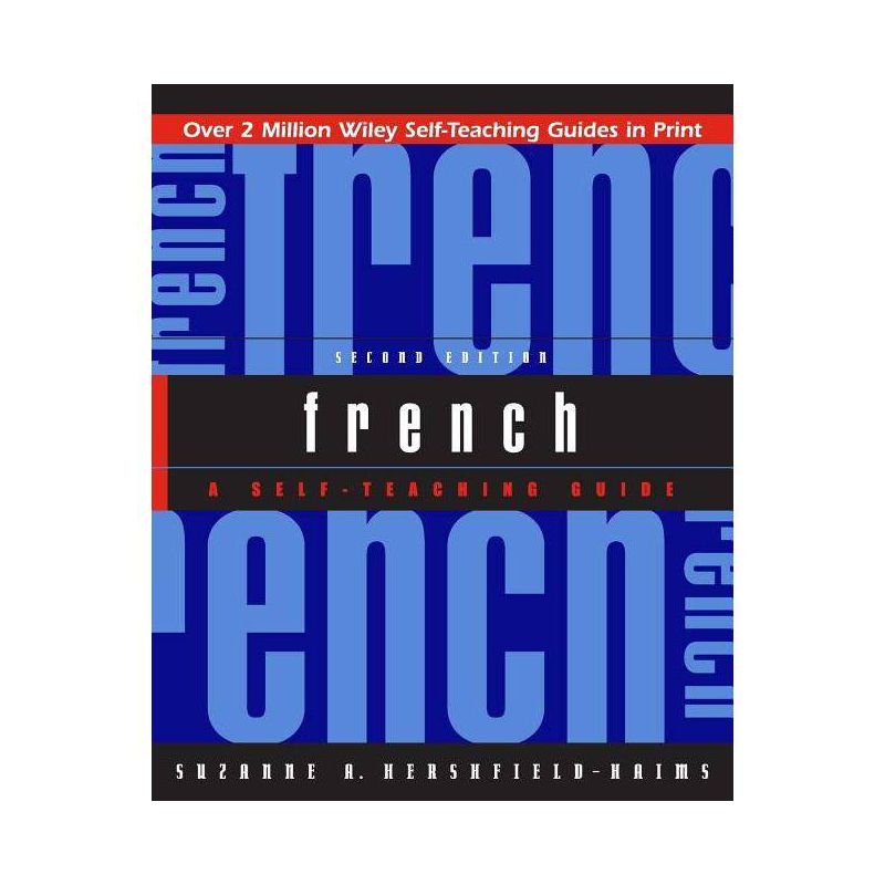 French - (Wiley Self-Teaching Guides) 2nd Edition by  Suzanne A Hershfield-Haims (Paperback), 1 of 2