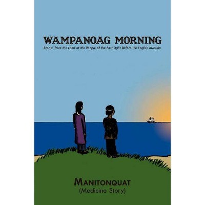 Wampanoag Morning - (Paperback)