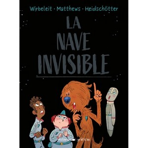 La Nave Invisible / The Invisible Spaceship - (Historias Gráficas) (Paperback) - 1 of 1