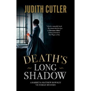 Death's Long Shadow - (Harriet & Matthew Rowsley Victorian Mystery) by  Judith Cutler (Hardcover) - 1 of 1