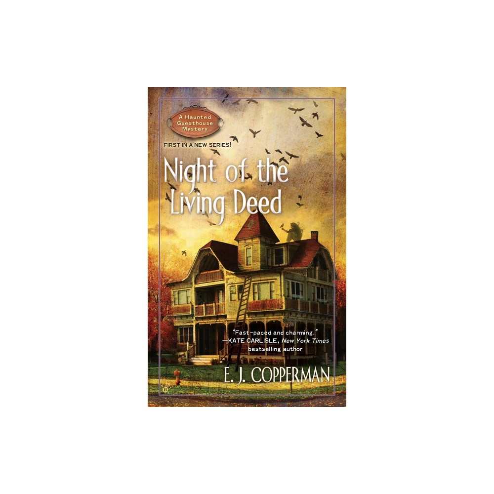 Night of the Living Deed - (Haunted Guesthouse Mystery) by E J Copperman (Paperback)