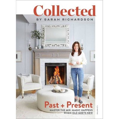 Collected: Past + Present, Volume No 2 - by  Sarah Richardson (Paperback)