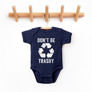 The Juniper Shop Don't Be Trashy Baby Bodysuit - 1 of 2