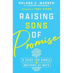 Raising Sons of Promise - by  Roland C Warren (Paperback) - 1 of 1