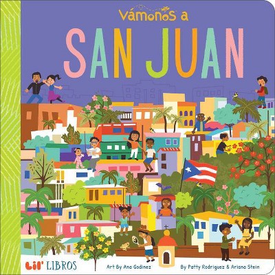 Vámonos: San Juan - (Lil' Libros) by  Patty Rodriguez (Board Book)