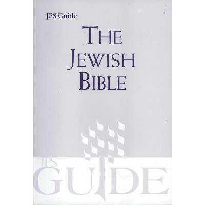 The Jewish Bible - (JPS Guides) by  Jewish Publication Society (Paperback)