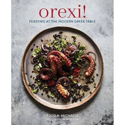 Orexi! - by  Theo A Michaels (Hardcover)