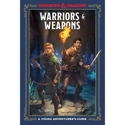 Warriors & Weapons (Dungeons & Dragons Young Adventurer's Guides) - by Jim Zub & Stacy King & Andrew Wheeler (Hardcover) - image 1 of 1