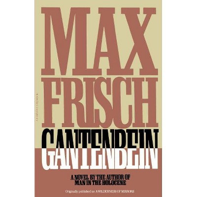 Gantenbein - (Harvest/HBJ Book) by  Max Frisch (Paperback)