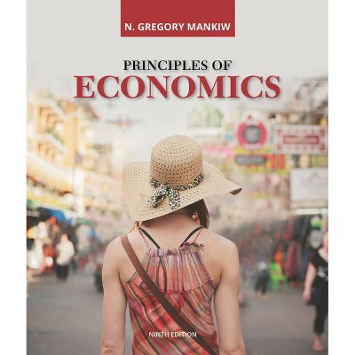 Principles of Economics - 9th Edition by  N Gregory Mankiw (Hardcover)