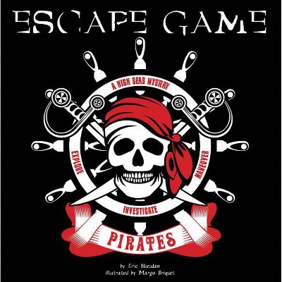 Pirates Escape Game - by  Eric Nieudan (Paperback)