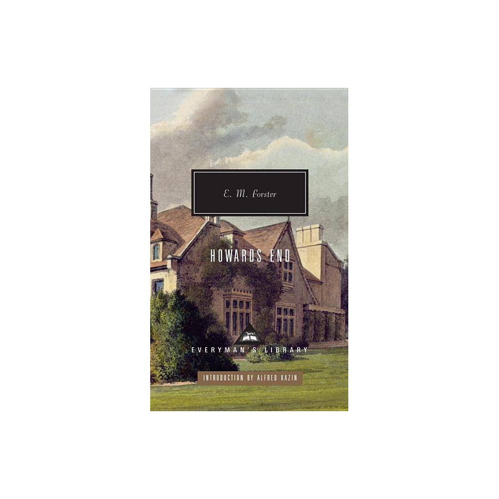 Howards End - (Everyman's Library Contemporary Classics) by E M Forster (Hardcover)