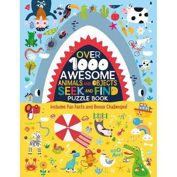 Over 1000 Awesome Animals and Objects Seek and Find Puzzle Book - by  Clorophyl Editions (Paperback)