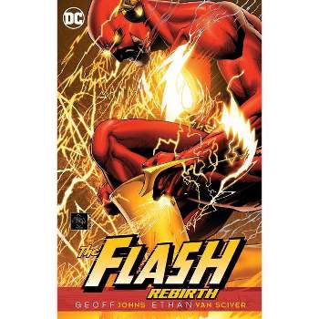 The Flash: Rebirth - (Flash (DC Comics Unnumbered)) by  Geoff Johns (Paperback)