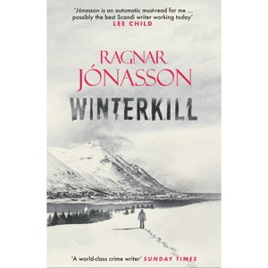 Winterkill - (Dark Iceland) by  Ragnar Jonasson (Paperback) - 1 of 1