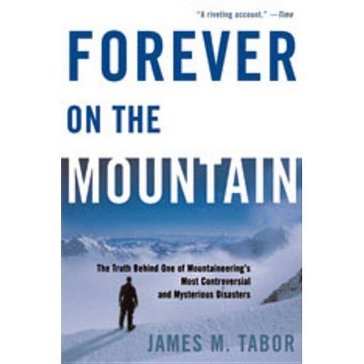 Forever on the Mountain - by  James M Tabor (Paperback)