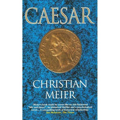 Caesar - by  Christian Meier (Paperback)