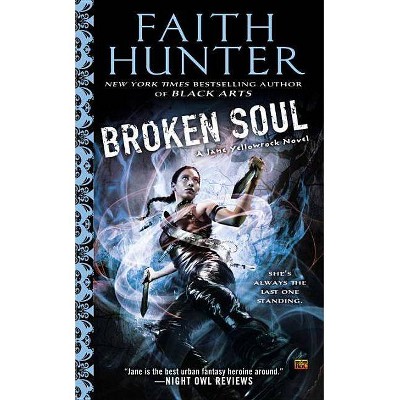 Broken Soul - (Jane Yellowrock Novels) by  Faith Hunter (Paperback)