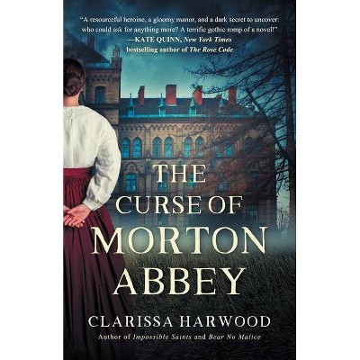 The Curse of Morton Abbey - by  Clarissa Harwood (Paperback)