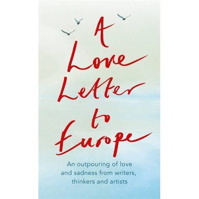 A Love Letter to Europe - (Paperback)