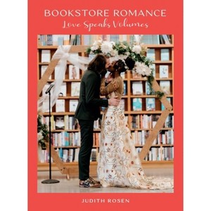 Bookstore Romance - by  Judith Rosen (Hardcover) - 1 of 1