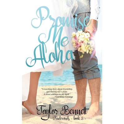 Promise Me Aloha - (Tradewind) by  Taylor Bennett (Paperback)