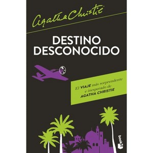 Destino Desconocido / Destination Unknown - by  Agatha Christie (Paperback) - 1 of 1
