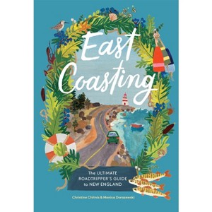 East Coasting - by  Christine Chitnis & Monica Dorazewski (Hardcover) - 1 of 1
