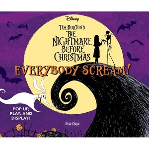 Everybody Scream!: Disney Tim Burton's the Nightmare Before Christmas - (Uplifting Editions) by  Evie Daye (Hardcover) - 1 of 1
