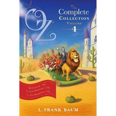 Oz, the Complete Collection, Volume 4, 4 - by  L Frank Baum (Paperback)