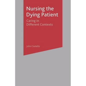 Nursing the Dying Patient - by  OB I Ednann I a Nadbu Z Han T Siv (Paperback) - 1 of 1