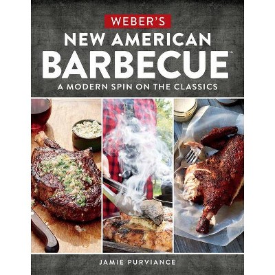 Weber's New American Barbecue - by  Jamie Purviance (Paperback)