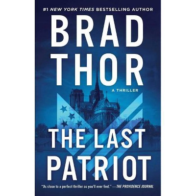 The Last Patriot, 7 - (Scot Harvath) by  Brad Thor (Paperback)