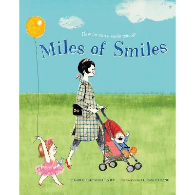 Miles of Smiles - by  Karen Kaufman Orloff (Hardcover)