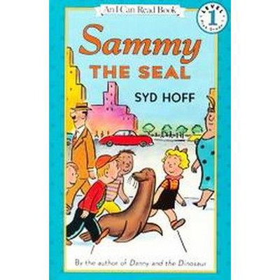 Sammy The Seal ( I Can Read Level 1) (paperback) By Syd Hoff : Target