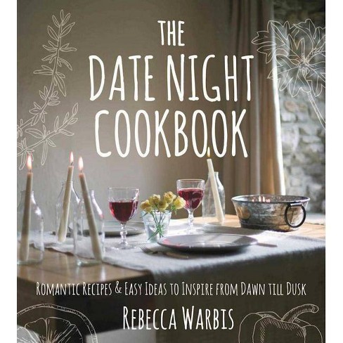 The Date Night Cookbook - (Hardcover) - image 1 of 1