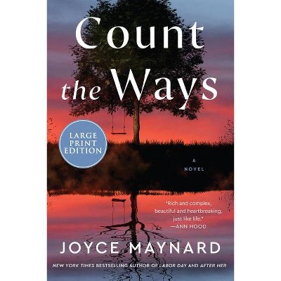 Count the Ways - Large Print by  Joyce Maynard (Paperback)